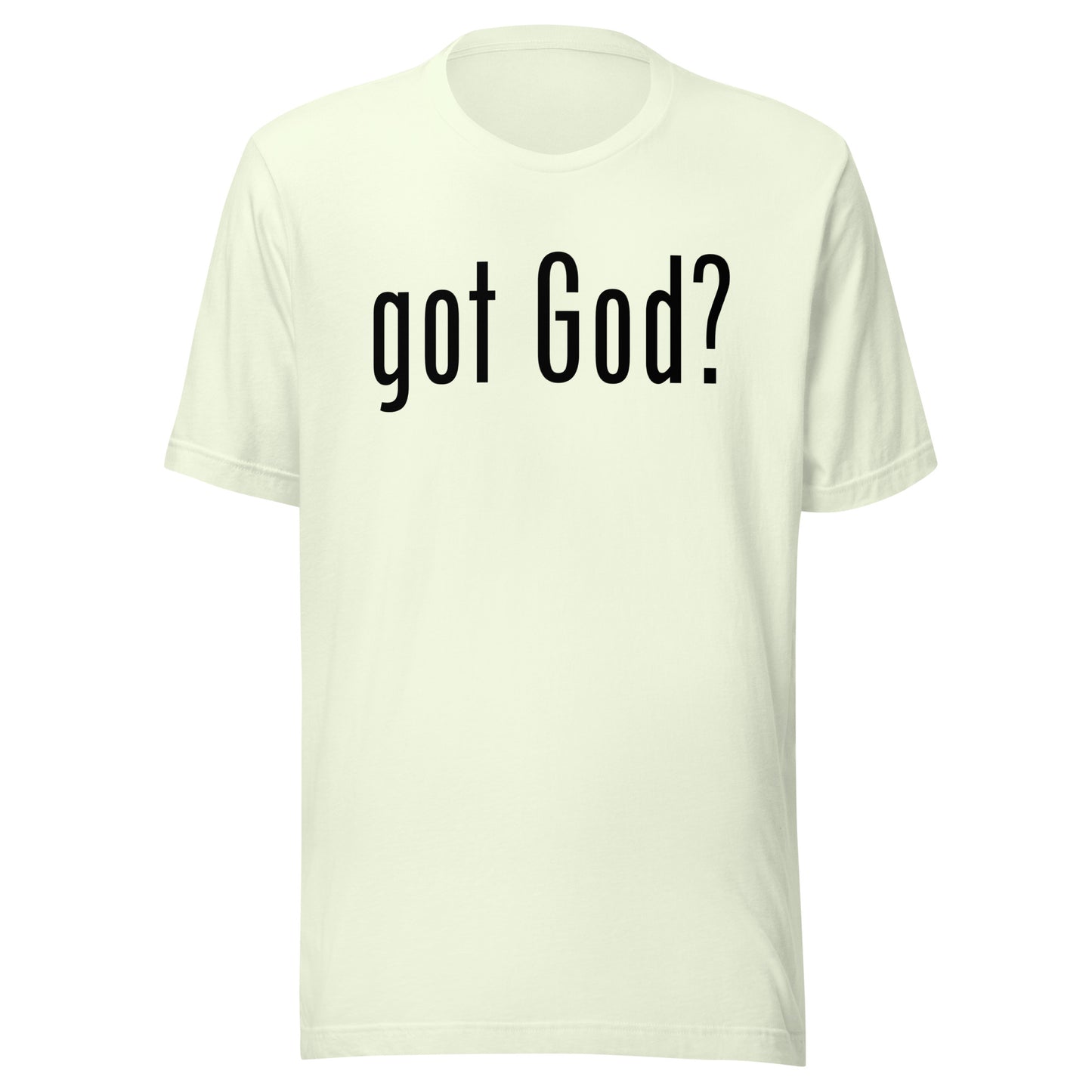 got God? T-Shirt