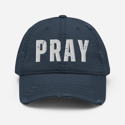 PRAY Distressed Baseball Hat