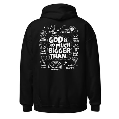 God Is Bigger Hoodie