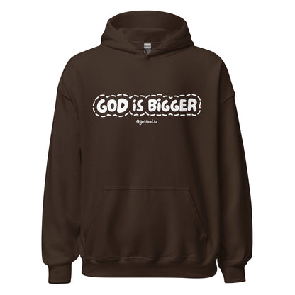 God Is Bigger Hoodie
