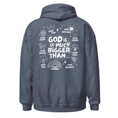God Is Bigger Hoodie