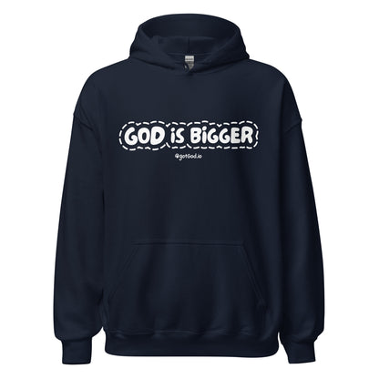 God Is Bigger Hoodie