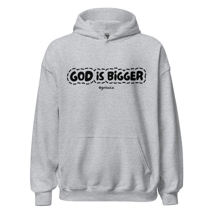 God Is Bigger Hoodie