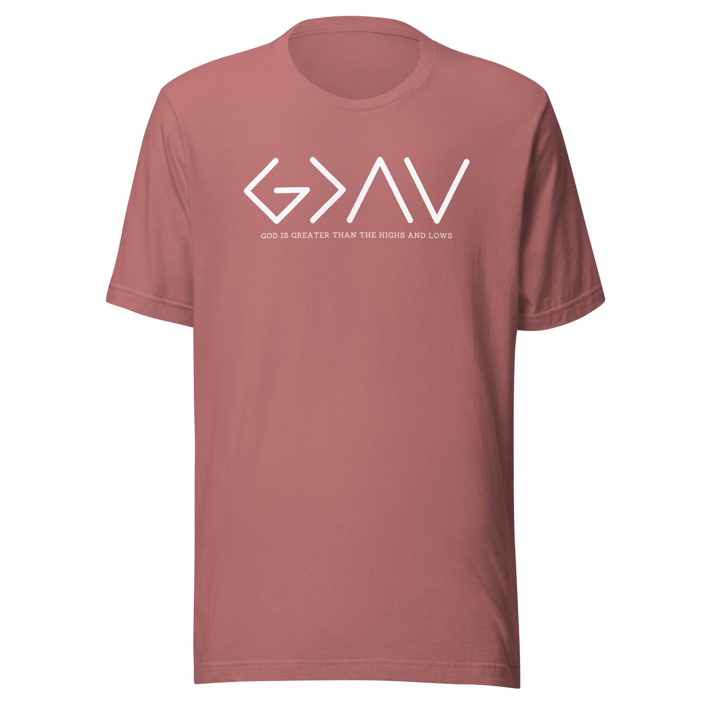 "God Is Greater Than The Highs And Lows" T-Shirt