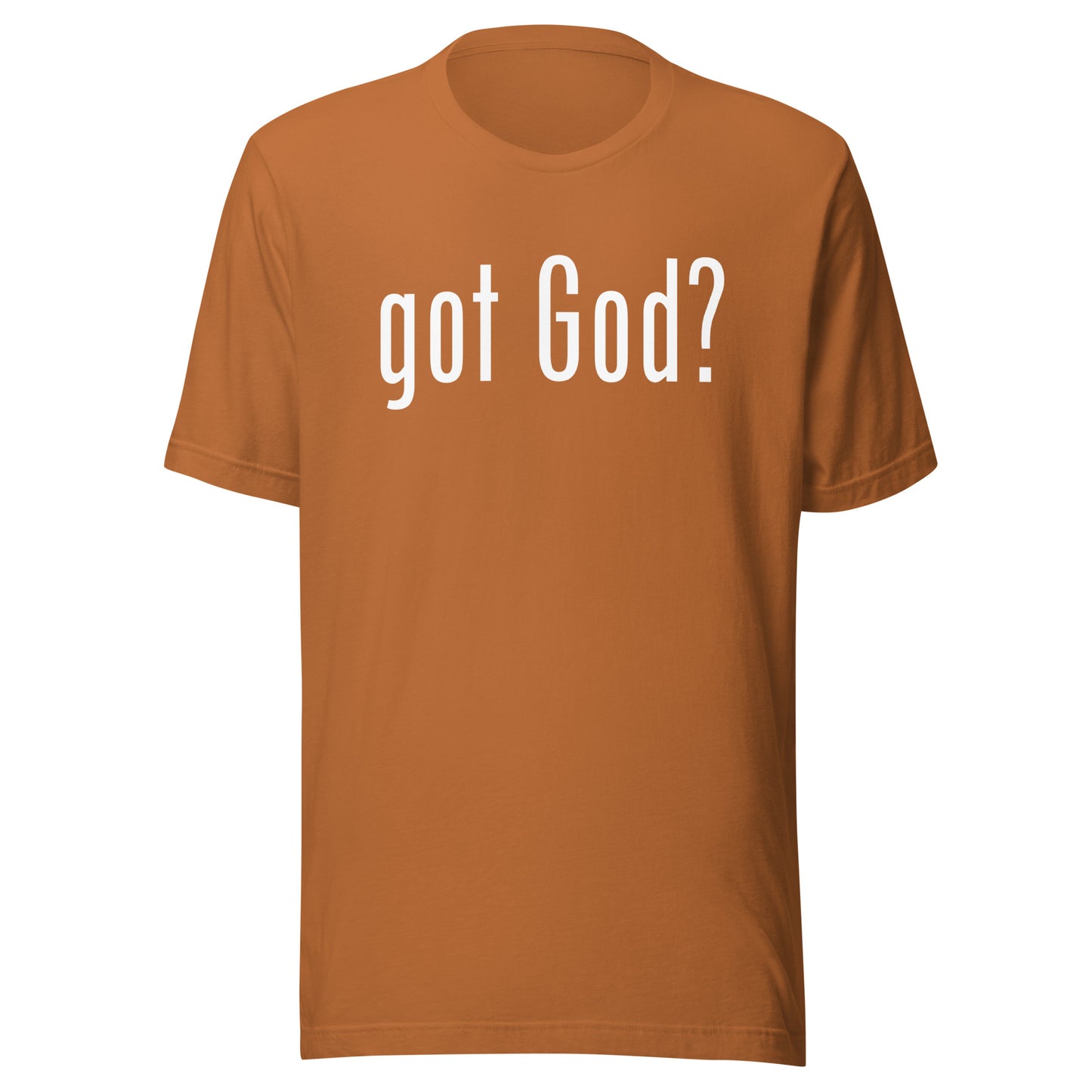 got God? T-Shirt