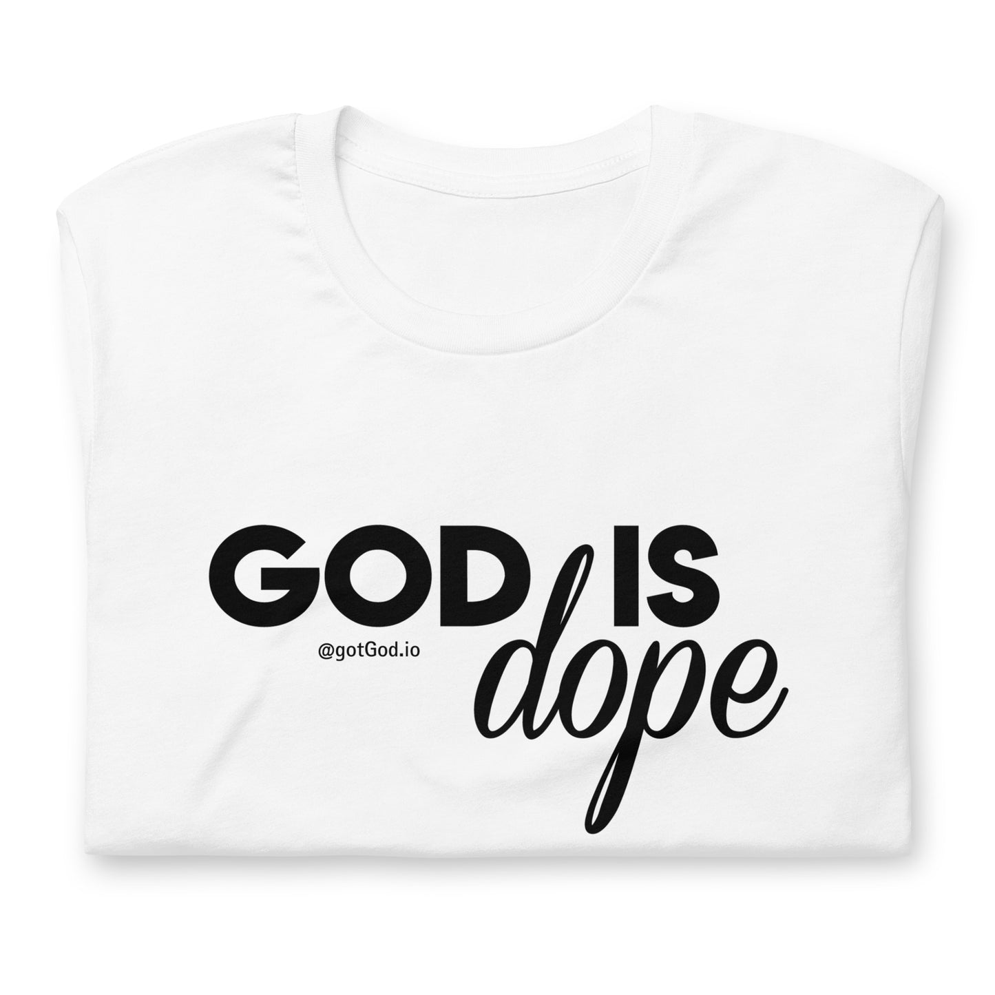 God Is Dope T-Shirt
